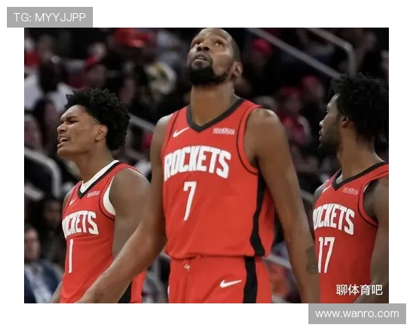 篮网与火箭对决精彩回顾与球员表现分析